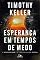 Livro Esperança em tempos de medo: A ressurreição e o significado da Páscoa