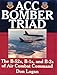 ACC Bomber Triad: The B-52s, B-1s, and B-2s of Air Combat Command (Schiffer Military History) by 