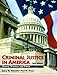 Criminal Justice in America: Theory, Practice, and Policy (3rd Edition)