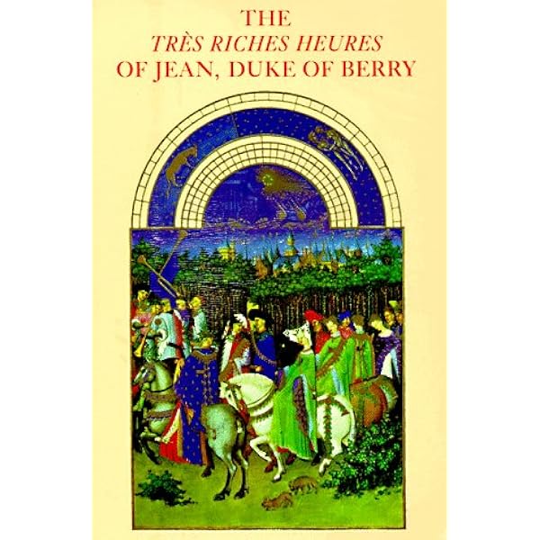 Amazon.com: Les Tres Riches Heures Du Duc De Berry: 9780500275511