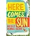 Here Comes the Sun: A Novel by Nicole Dennis-Benn