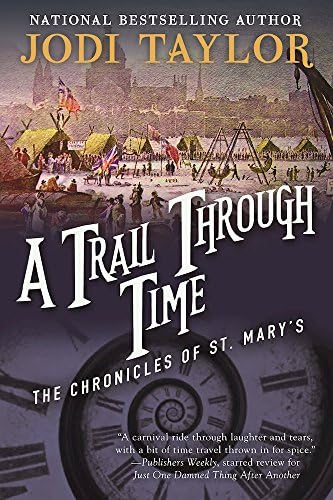A Trail Through Time (Chronicles of St. Mary's Book 4)