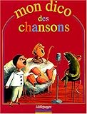 Mon dico des chansons by 