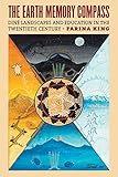 Farina King, "The Earth Memory Compass: Diné Landscapes and Education in the Twentieth Century" (UP of Kansas, 2018)