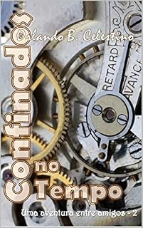 Livro Confinados no Tempo: Uma aventura entre amigos - 2