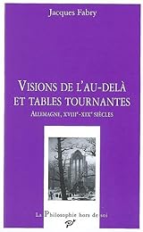 Visions de l'au-delà et tables tournantes