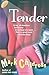 Tender: A Novel
