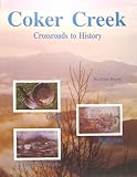 Paperback Coker Creek: Crossroads to history Book