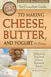 The Complete Guide to Making Cheese, Butter, and Yogurt at Home: Everything You Need to Know Explain The Complete Guide to Making Cheese, Butter, and Yogurt at Home: Everything You Need to Know Explain