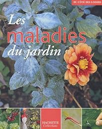 Les  maladies du jardin