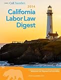 2014 California Labor Law Digest by