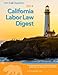 2014 California Labor Law Digest by