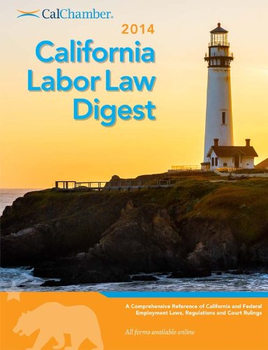 2014 California Labor Law Digest by CalChamber