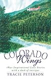 Colorado Wings: A Wing and a Prayer/Wings Like Eagles/Wings of the Dawn/A Gift of Wings (Inspiration by 