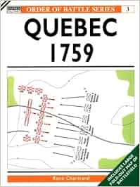 Quebec 1759 Rene Chartrand 9781855328471 Books Amazon Ca