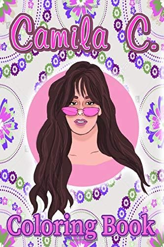 Camila C. Coloring Book: For Kids and Teens Fans , Cute Unique Coloring Pages