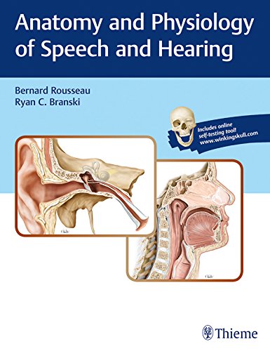Anatomy and Physiology of Speech and Hearing - //medicalbooks.filipinodoctors.org
