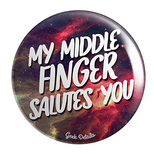 Geek details my middle finger salutes you pinback butto…