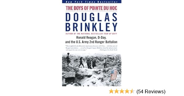 Amazon Com The Boys Of Pointe Du Hoc Ronald Reagan D Day And