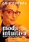 Livro Moda intuitiva: um não manual de moda para ser feliz