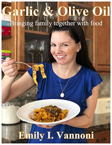 [Read] Garlic & Olive Oil: Bringing family together with food WORD