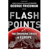 Flashpoints: The Emerging Crisis in Europe