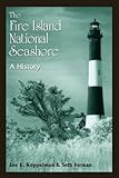The Fire Island National Seashore: A History