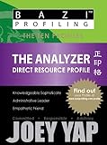 BaZi Profiling Series - The Analyzer (Direct Resource Profile) (BaZi The Destiny Code)