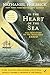 In the Heart of the Sea (Young Readers Edition): The True Story of the Whaleship Essex