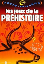 Les  jeux de la préhistoire