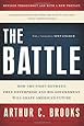 The Battle: How the Fight between Free Enterprise and Big Government Will Shape America's Future