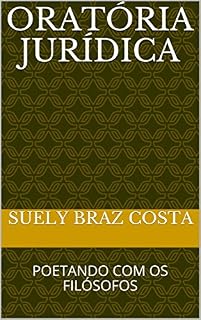Livro ORATÓRIA JURÍDICA : POETANDO COM OS FILÓSOFOS ('1)