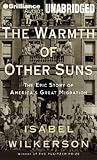 The Warmth of Other Suns: The Epic Story of America's Great Migration cover
