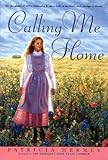 Front cover for the book Calling Me Home by Patricia Hermes