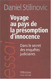 Voyage au pays de la présomption d'innocence
