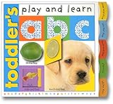 Toddler's Play And Learn: A B C (Smart Kids Play & Learn) by