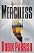 Merciless (Dominion Trilogy Book #3) by Robin Parrish