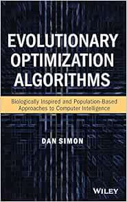 Evolutionary Optimization Algorithms: Simon, Dan: 9780470937419: Amazon ...