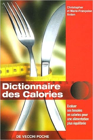 Dictionnaire des Calories, by Marie-FranÃ§oise Arden