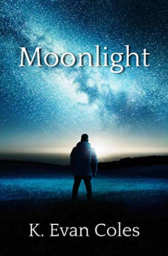 Moonlight by K. Evan Coles | amazon.com