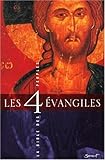 Les quatre évangiles. La Bible des peuples by 