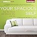 Your Spacious Self: Clear the Clutter and Discover Who You Are by 
