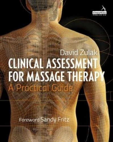 [B.o.o.k] Clinical Assessment for Massage Therapy: A Practical Guide<br />P.D.F