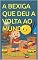 Livro A BEXIGA QUE DEU A VOLTA AO MUNDO