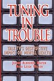 Tuning in Trouble: Talk TV's Destructive Impact on Mental Health