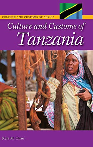 Culture and Customs of Tanzania (Cultures and Customs of the World)