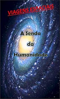 Livro Viagens Espaciais: A Senda da Humanidade