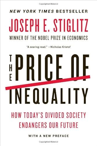 Download The Price of Inequality – How Today`s Divided Society Endangers Our Future PDF