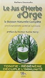 Le  jus d'herbe d'orge