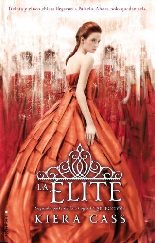 La elite (La Selecci??n / the Selection) (Spanish Edition) by Kiera Cass (2013-07-31)